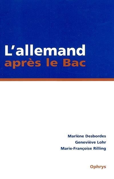 L'allemand après le bac : BTS, IUT, casses préparatoires