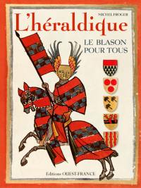 L'héraldique : le blason pour tous