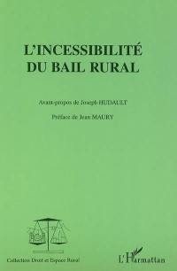 L'incessibilité du bail rural