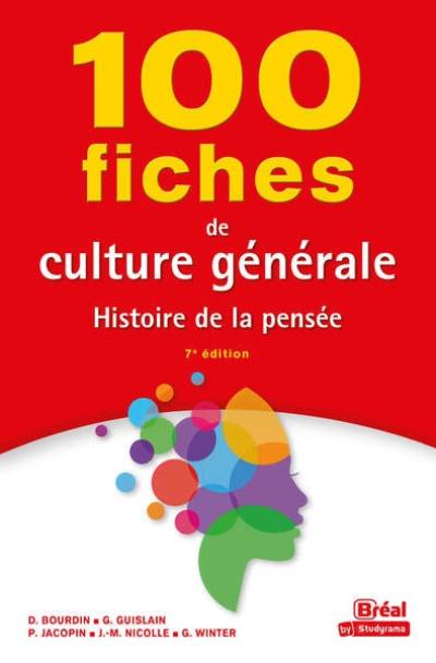 100 fiches de culture générale : histoire de la pensée