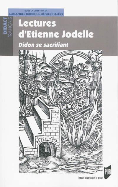 Lectures d'Etienne Jodelle : Didon se sacrifiant