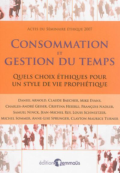 Consommation et gestion du temps : quels choix éthiques pour un style de vie prophétique