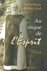 Au risque de l'esprit : témoignage