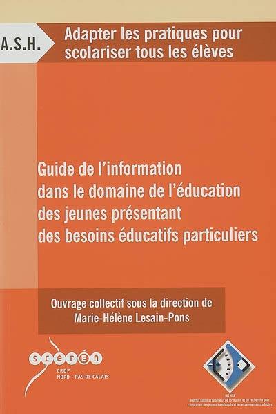 Guide de l'information dans le domaine de l'éducation des jeunes présentant des besoins éducatifs particuliers