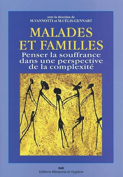 Malades et familles : penser la souffrance dans une perspective de la complexité