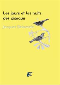 Les jours et les nuits des oiseaux