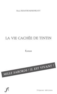 La vie cachée de Tintin