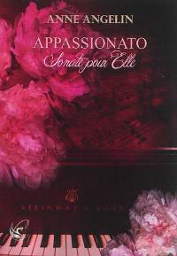 Appassionato. Vol. 1. Sonate pour elle