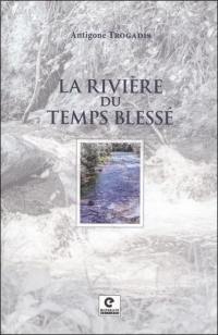 La rivière du temps blessé