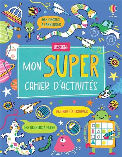 Mon super cahier d'activités