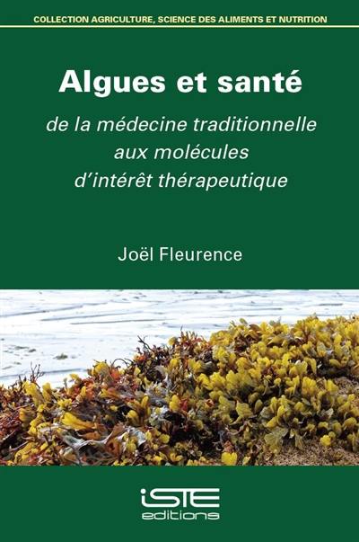 Algues et santé : de la médecine traditionnelle aux molécules d'intérêt thérapeutique