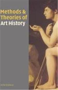 Methods & Theories of Art History (1st ed.)