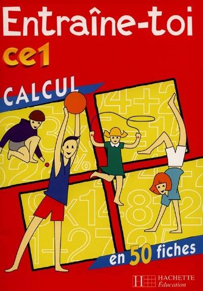 Calcul en 50 fiches CE1, cycle des apprentissages fondamentaux (dernière année)