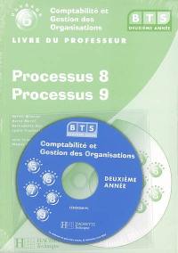 Comptabilité et gestion des organisations, BTS 2e année. Comptabilité et gestion des organisations : processus 8, prévision et gestion budgétaire, processus 9, mesure et analyse de la performance : livre du professeur