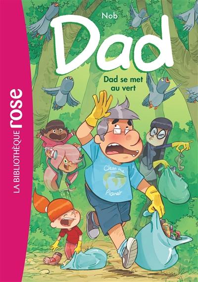 Dad. Vol. 2. Dad se met au vert