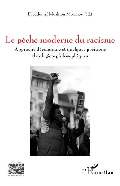 Le péché moderne du racisme : approche décoloniale et quelques positions théologico-philosophiques