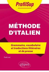 Méthode d'italien : grammaire, vocabulaire et traductions littéraires et de presse