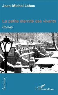 La petite éternité des vivants