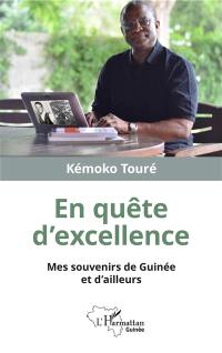 En quête d'excellence : mes souvenirs de Guinée et d'ailleurs