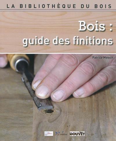 Bois : guide des finitions