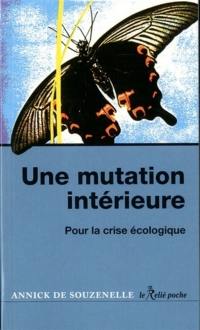 Une mutation intérieure : pour la crise écologique