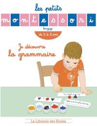 Je découvre la grammaire : de 5 à 8 ans