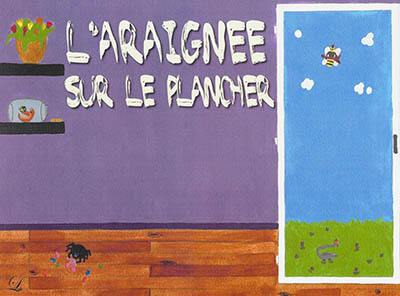 L'araignée sur le plancher