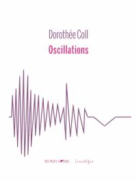 Oscillations : de brins de fille en bribes de femme