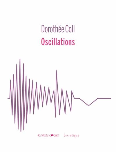 Oscillations : de brins de fille en bribes de femme