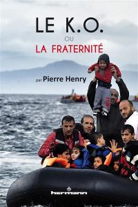 Le KO ou la fraternité : l'Europe face au défi de l'immigration