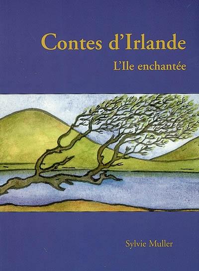 Contes d'Irlande : l'île enchantée