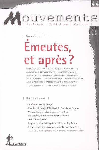 Mouvements, n° 44. Émeutes, et après ?