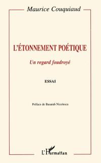 L'étonnement poétique : un regard foudroyé