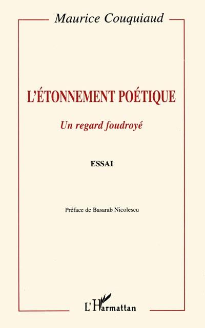 L'étonnement poétique : un regard foudroyé