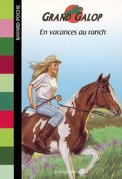 Grand Galop. En vacances au ranch