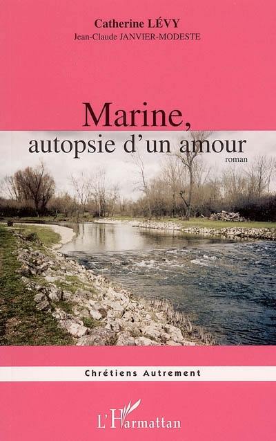 Marine, autopsie d'un amour