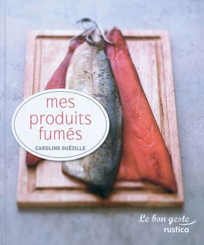 Mes produits fumés