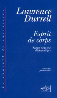 Scènes de la vie diplomatique. Vol. 1. Esprit de corps