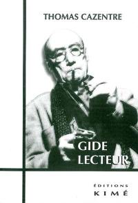 Gide lecteur : la littérature au miroir de la lecture