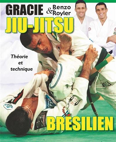 Jiu-jitsu brésilien : théorie et technique