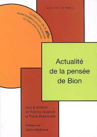 Actualité de la pensée de Bion