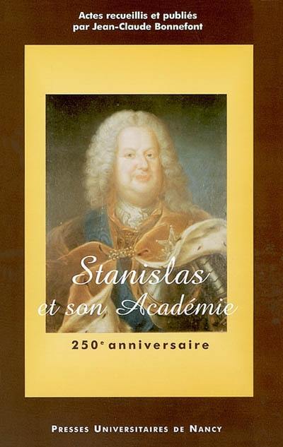 Stanislas et son académie : colloque du 250e anniversaire, 17-19 septembre 2001