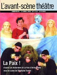 Avant-scène théâtre (L'), n° 1110. La paix !