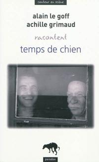 Temps de chien. Carnets de vagabondages