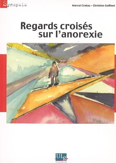 Regards croisés sur l'anorexie