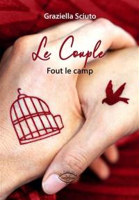 Le couple fout le camp