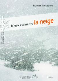 Mieux connaître la neige