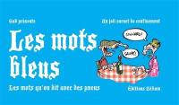 Les mots bleus : les mots qu'on dit avec des pneus : un joli carnet de confinement