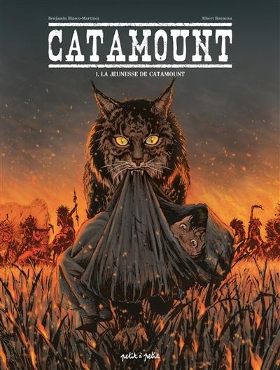 Catamount. Vol. 1. La jeunesse de Catamount