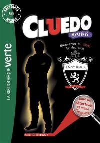 Cluedo. Vol. 11. Penny Black : bienvenue au club de M. Moutarde